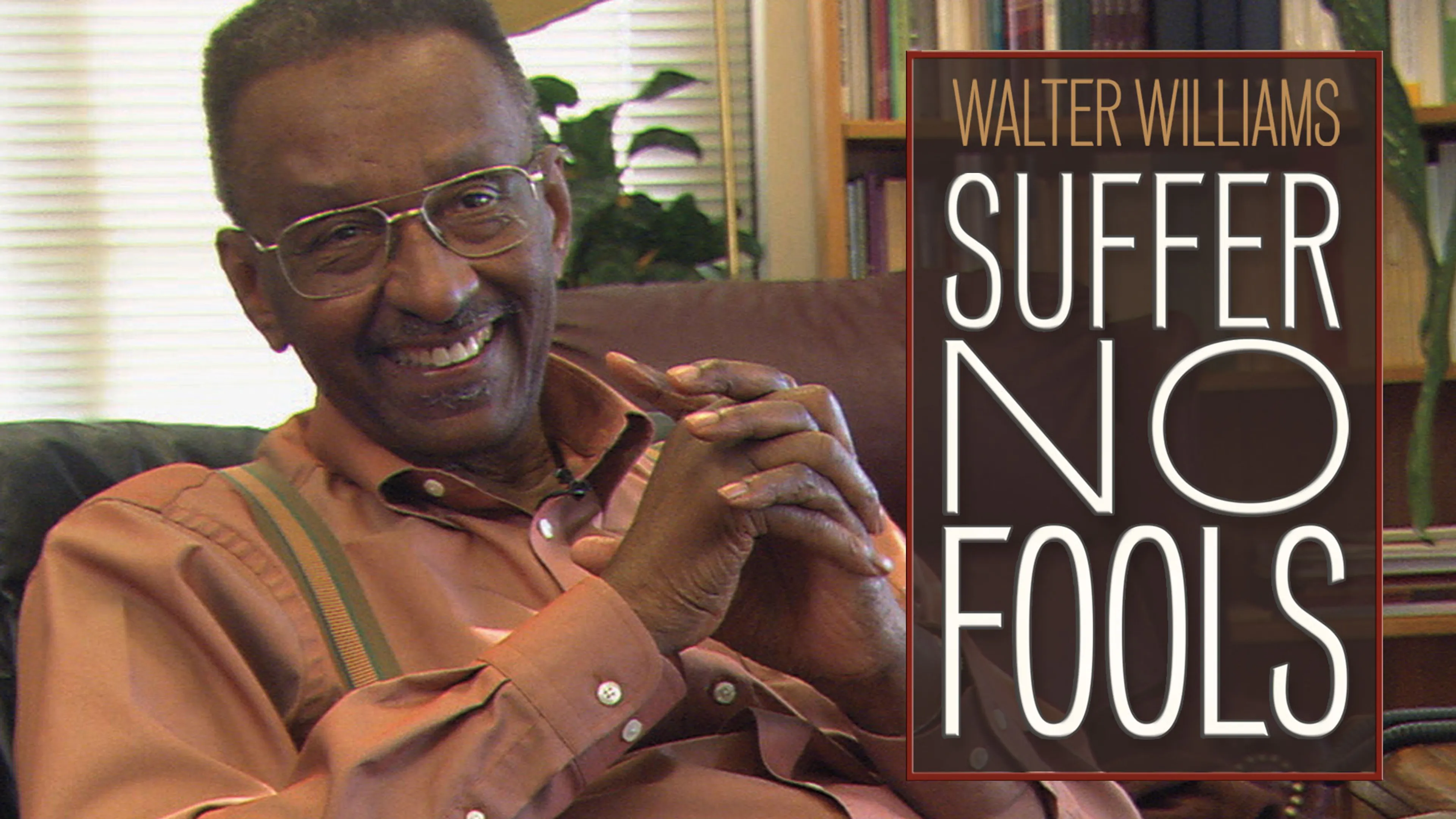 Walter Williams: Suffer No Fools poster